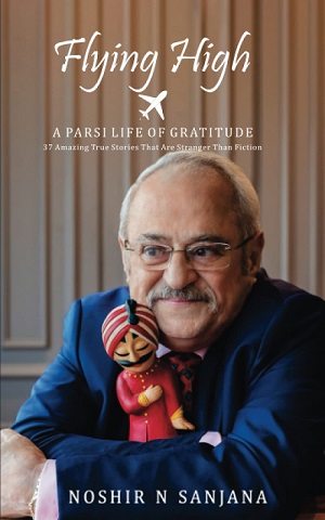 FLYING HIGH a parsi life of gratitude