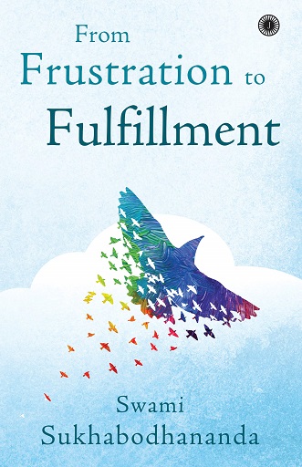 FROM FRUSTRATION TO FULFILLMENT