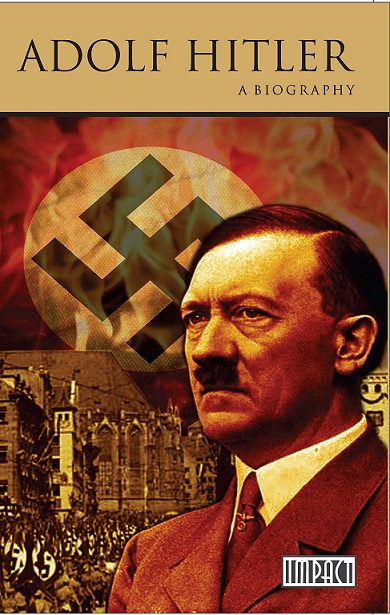 ADOLF HITLER a biography