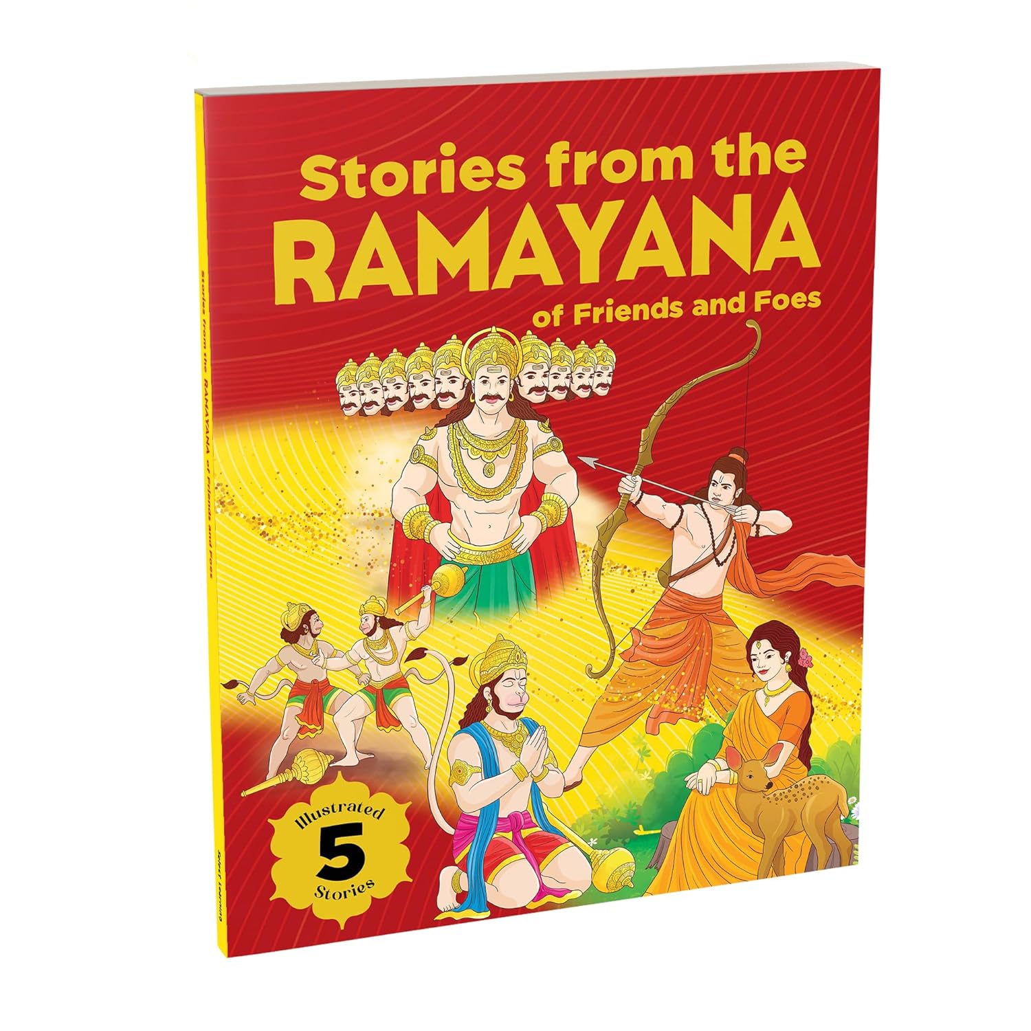 STORIES FROM THE RAMAYANA OF FRIENDS AND FOES