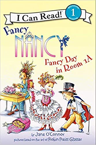 FANCY NANCY fancy day in room 1 A i can read
