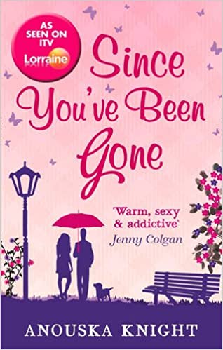 SINCE YOU'VE BEEN GONE