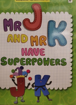 MR J AND MR K HAVE SUPERPOWERS