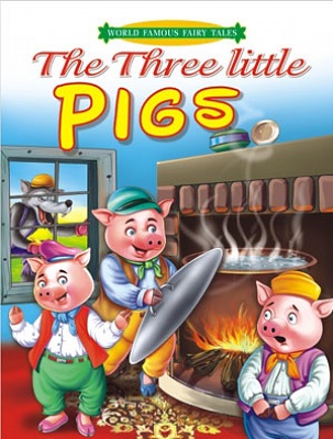 THE THREE LITTLE PIGS world famous fairy tales