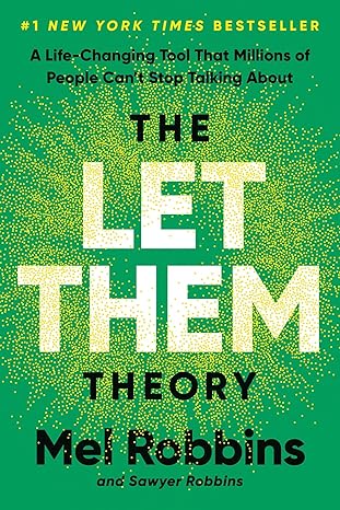 THE LET THEM THEORY
