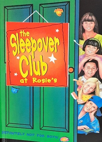 NO 04 THE SLEEPOVER CLUB AT ROSIE'S