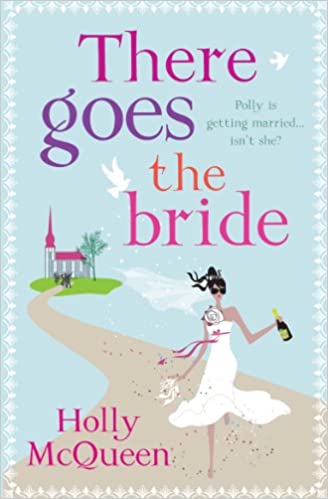 THERE GOES THE BRIDE