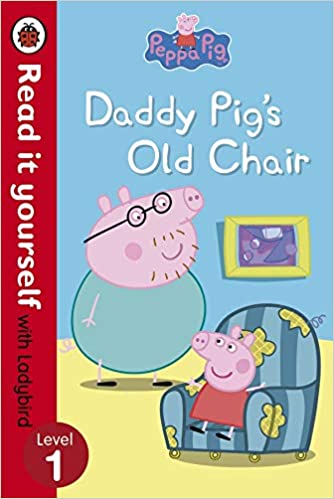 PEPPA PIG DADDY PIG'S OLD CHAIR read it yourself L1