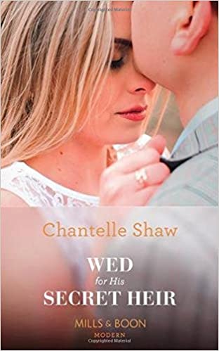 WED FOR HIS SECRET HEIR