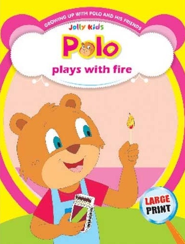 POLO PLAYS WITH FIRE jolly kids sheth