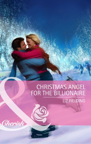 CHRISTMAS ANGEL FOR THE BILLIONAIRE
