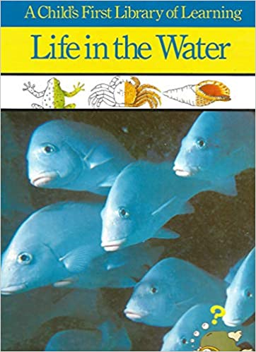 LIFE IN THE WATER child'S first library