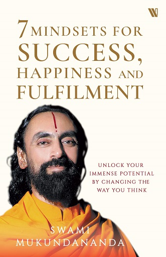 7 MINDSETS FOR SUCCESS HAPPINESS AND FULFILMENT