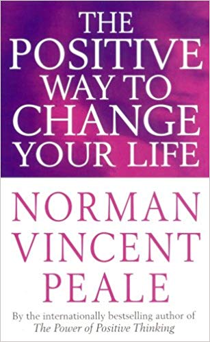 THE POSITIVE WAY TO CHANGE YOUR LIFE