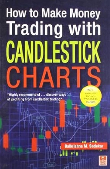 HOW TO MAKE MONEY TRADING WITH CANDLESTICK CHARTS