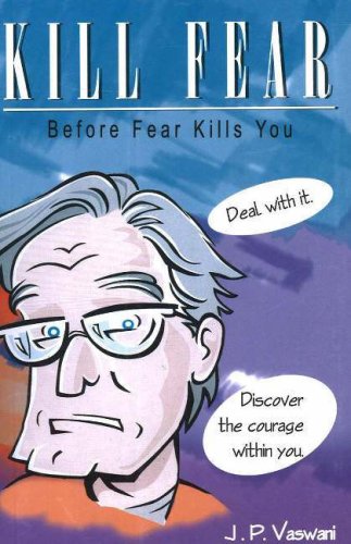 KILL FEAR before fear kills you