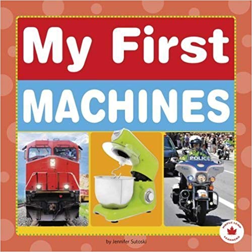 MY FIRST MACHINES capstone