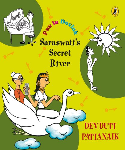 SARASWATI'S SECRET RIVER