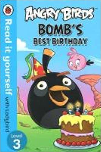 ANGRY BIRDS BOMB'S BEST BIRTHDAY read it yourself L3