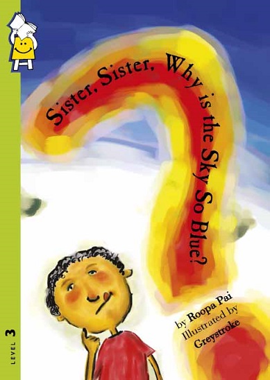 SISTER,SISTER,WHY IS THE SKY SO BLUE pratham book