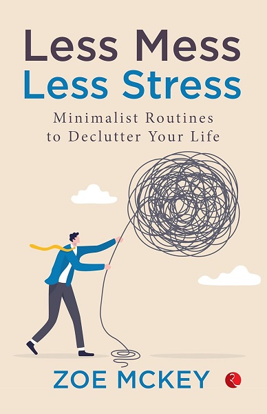 LESS MESS LESS STRESS