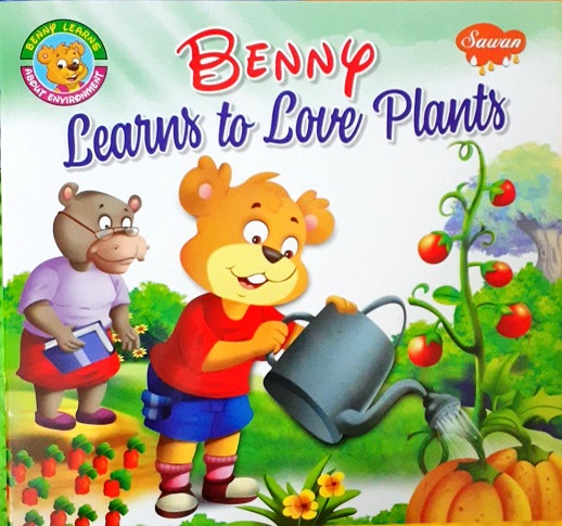 BENNY LEARNS TO LOVE PLANTS