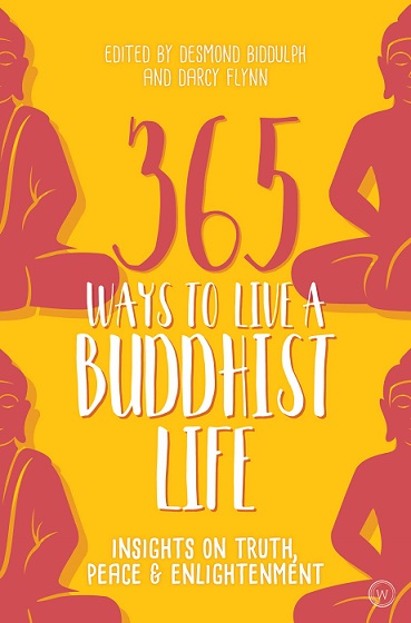 365 WAYS TO LIVE A BUDDHIST LIFE