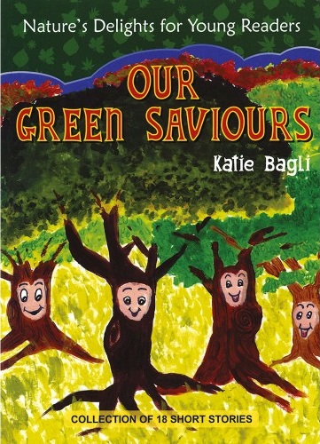 OUR GREEN SAVIOURS