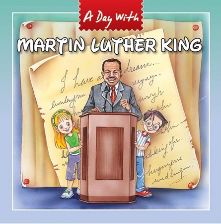 A DAY WITH MARTIN LUTHER KING