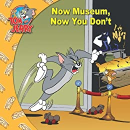 NOW MUSEUM,NOW YOU DON'T tom & jerry