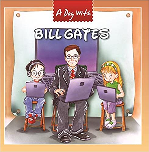 A DAY WITH BILL GATES