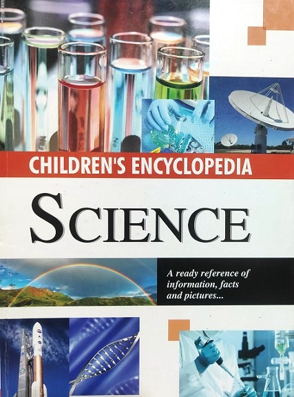 CHILDREN'S ENCYCLOPEDIA SCIENCE
