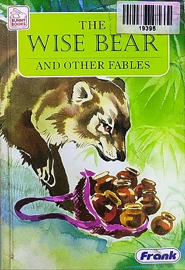 THE WISE BEAR & other fables