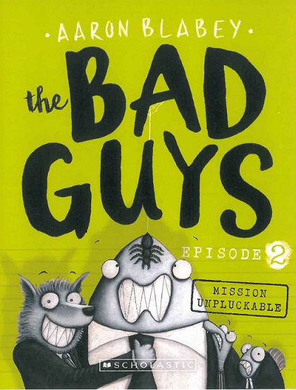 THE BAD GUYS episode 02 mission unpluckable