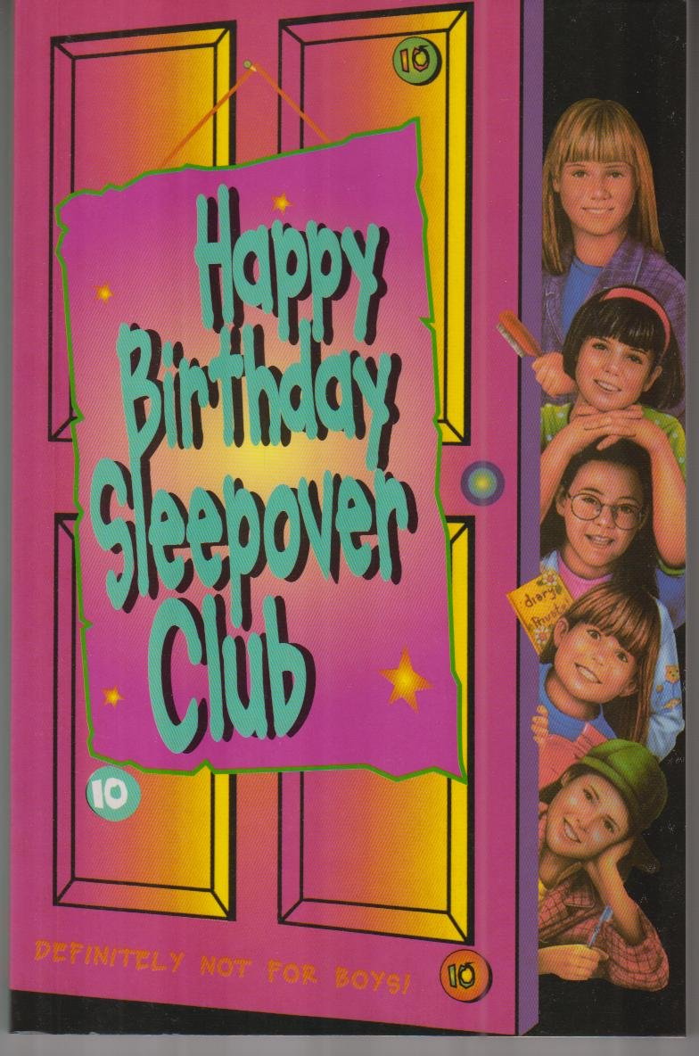 NO 10 HAPPY BIRTHDAY SLEEPOVER CLUB