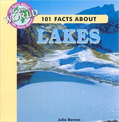 101 FACTS ABOUT LAKES (SHLOKA)