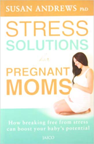 STRESS SOLUTIONS FOR PREGNANT MOMS 