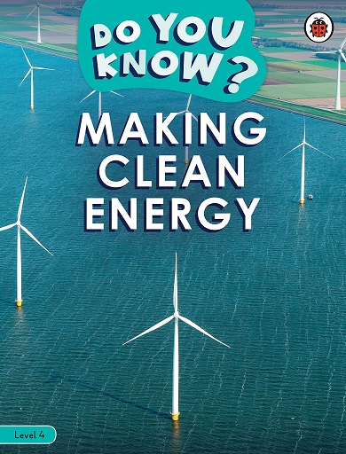 MAKING CLEAN ENERGY Level 4
