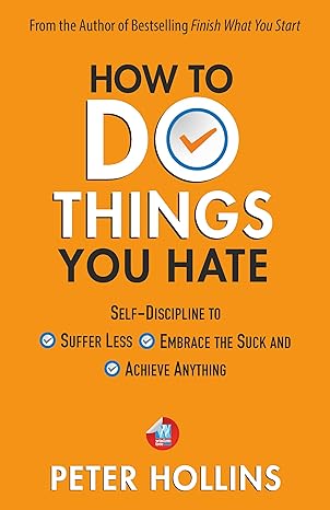HOW TO DO THINGS YOU HATE