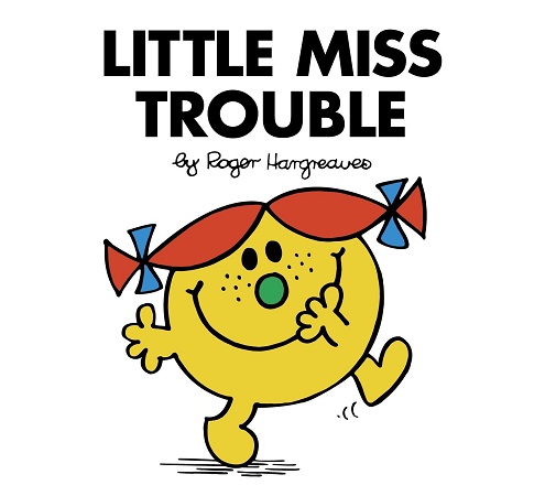 LITTLE MISS TROUBLE
