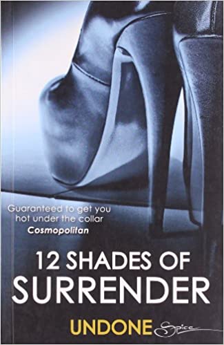 12 SHADES OF SURRENDER undone