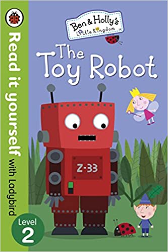BEN and HOLLY'S LITTLE KINGDOM THE TOY ROBOT read it yourself L2