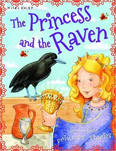 THE PRINCESS AND THE RAVEN & other princess stories