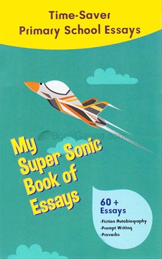 MY SUPER SONIC BOOK OF ESSAYS 