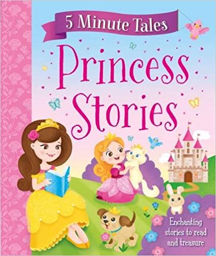 5 MINUTE TALES PRINCESS STORIES