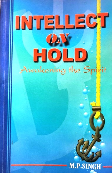 INTELLECT ON HOLD awakening the spirit