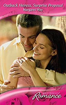 OUTBACK HEIRESS SURPRISE PROPOSAL