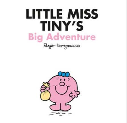LITTLE MISS TINY'S big adventure
