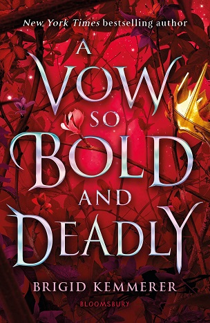 A VOW SO BOLD AND DEADLY