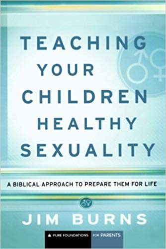 TEACHING YOUR CHILDREN HEALTHY SEXUALITY 